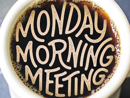 How to Make Your Monday Meetings the Most Motivating Part of the Week